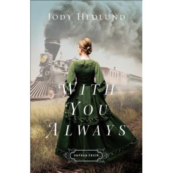 With You Always -- Jody Hedlund - Picture 1 of 2
